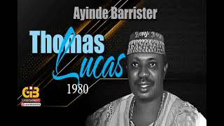 THOMAS LUCAS LIVE PLAY BY SIKIRU AYINDE BARRISTER  FULL AUDIO 1980 [upl. by Yseult]