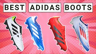 Best Adidas Football Boots of 2024 [upl. by Eak]