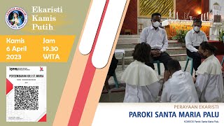 Ekaristi Kamis Putih  Paroki Santa Maria Palu [upl. by Darill389]