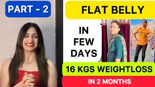 Flat Belly Diet Plan  Loose 16 Kgs In 8 Weeks  Aparna’ Results amp Diet Plan Nisha Arora [upl. by Magnolia744]