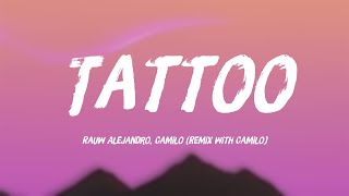 Tattoo  Rauw Alejandro Camilo Remix with Camilo Lyrics Video 🎤 [upl. by Inalaek309]