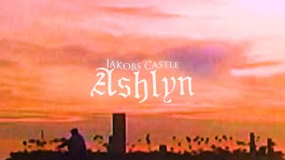 Jakobs Castle  quotAshlynquot Full Album Stream [upl. by Reilly]