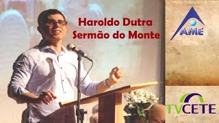 Haroldo Dutra  Sermão do Monte Caminho para a Felicidade [upl. by Kamat]