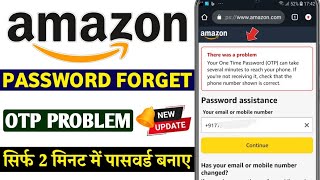 Amazon OTP there was a problem your one time password OTP can take several times to reach your phone [upl. by Zetnauq]