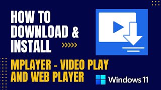 How to Download and Install mPlayer  Video Play and Web Player For Windows [upl. by Llenart]