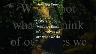 Quotes by JeanPaul Sartre quotes philosopher motivation [upl. by Grory635]