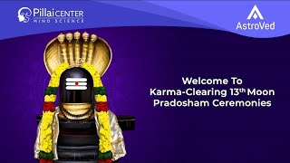 13th Moon  Karma Clearing Pradosham Ceremonies [upl. by Ferrand]