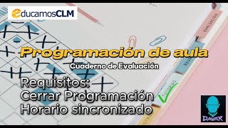 Nuevo Cuaderno de Evaluación  PROGRAMACIÓN DE AULA  EducamosCLM [upl. by Suoivatco]