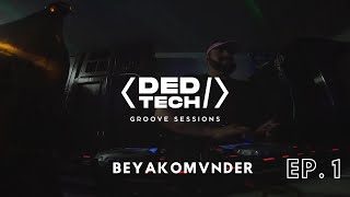 BEYAKOMVNDER PERREO  GUARACHA  Groove Sessions by DEDTECH [upl. by Latrice]