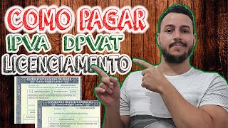 COMO PAGAR O IPVA LICENCIAMENTO E SEGURO DPVAT 2022 [upl. by Eilyw]