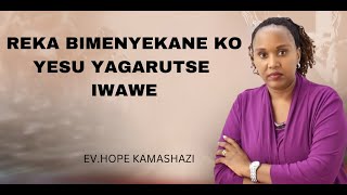 REKA BIMENYEKANE KO YESU YAGARUTSE IWAWE [upl. by Wilinski]