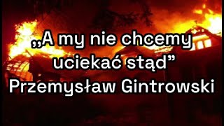 A my nie chcemy uciekać stąd  Przemysław Gintrowski TEKST [upl. by Pascha]