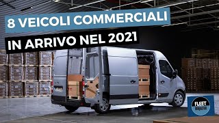 8 nuovi veicoli commerciali in arrivo nel 2021 [upl. by Couchman]