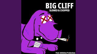 BIG CLIFF DJ ScrewFace Remix SLOWED amp CHOPPED [upl. by Anyak]