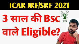 Kya ICAR JRFSRF me 3 Sal ki Bsc wale students Eligible hai Bsc BioZoology  krishi Kranti [upl. by Elledoj]