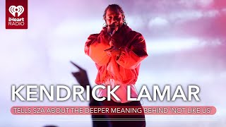 Kendrick Lamar Tells SZA About The Deeper Meaning Behind Not Like Us  Fast Facts [upl. by Crabb]