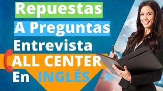 Cómo responder en la Entrevista de CALL CENTER en inglés  Respuestas extendidas [upl. by Teressa]