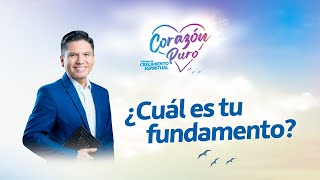 ¿Cuál es tu fundamento  Corazón Puro  Pastor Joel Flores [upl. by Zemaj]