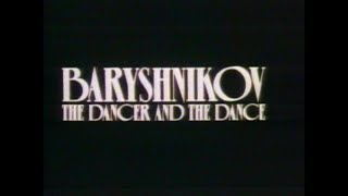 The Dancer and the Dance 1982 Mikhail Baryshnikov Documentary  Full HQ [upl. by Etra86]