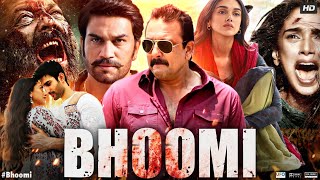 Bhoomi Full Movie  Sanjay Dutt Aditi Rao Hydari Sharad Kelkar  Review amp Story HD [upl. by Lezned510]