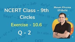 Class 9 Chapter 10 Ex 106 Q 2 Circles Maths NCERT CBSE [upl. by Enilra]