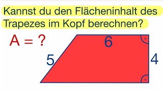 Kannst du den Flächeninhalt des Trapezes im Kopf berechnen [upl. by Hteik]