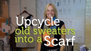 Upcycle Old Sweaters into a Cool Scarf [upl. by Cutty693]