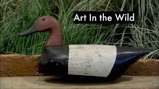 Art In The Wild  The Art Of Duck Decoys ducks decoy woodworking [upl. by Nagem890]