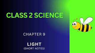 Grade 2 Science Notes  Light Ch 9 Short Notes PDF  Class 2 Science Light Class Notes  eBook App [upl. by Melva]