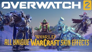 Overwatch 2  All Unique World of Warcraft SkinSpecific Effects [upl. by Andromada]