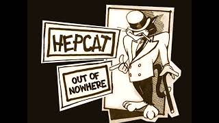 HEPCAT  Out Of Nowhere 2004 FULL ALBUM [upl. by Sucam]