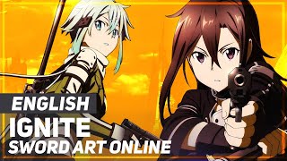 Sword Art Online II  quotIgnitequot Opening  ENGLISH ver  AmaLee [upl. by Ahsauqram600]