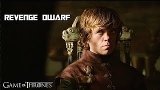 Revenge Dwarf  Game of Thrones [upl. by Orelee]