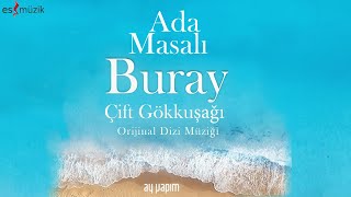 Buray  Çift Gökkuşağı Official Lyric Video  Ada Masalı Orijinal Dizi Müziği © 2021 [upl. by Drida169]