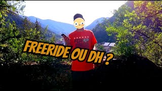 MON NOUVEAU BIKE  FREERIDE OU DH  FAQ [upl. by Nasah]