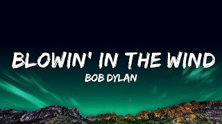 1 Hour  Bob Dylan  Blowin In The Wind Lyrics  Loop Lyrics Life [upl. by Noel]