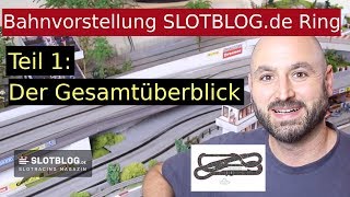 Carerra Autorennbahn Vorstellung Der SLOTBLOG deRing im Gesamtüberblick [upl. by Dranyer]