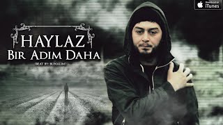 Haylaz  Bir Adım Daha  Official Video Klip [upl. by Warner]