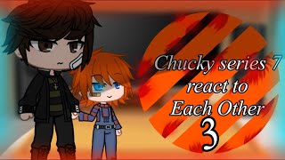 Chucky series 7 react to Each other WarningMurderSwearingCheating part 3 [upl. by Sedicla]