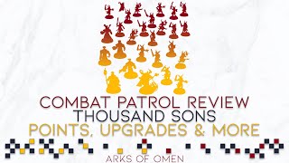 Thousand Sons Combat Patrol Review  Savings Tactics Upgrades amp More [upl. by Fiden671]