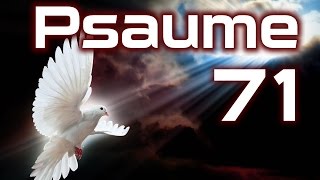 Psaume 71  Psaumes Chapitre 71 HD [upl. by Pfeifer282]