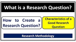 What is a Research QuestionHow to Develop Good Research QuestionFeatures of Good Research Question [upl. by Akemet]