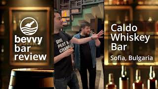 Bevvy Bar Review Caldo Whisky Bar Sofia [upl. by Eaton]