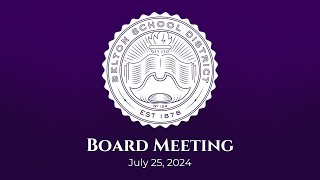 Belton Board of Education Meeting July 25 2024 [upl. by Eilasor17]