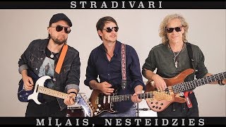 STRADIVARI  MĪĻAIS NESTEIDZIES [upl. by Anival]