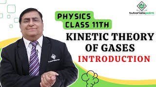 Class 11th – Introduction to Kinetic Theory of Gases  Kinetic Theory of Gases  Tutorials Point [upl. by Antonetta329]