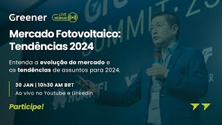 Webinar Mercado Fotovoltaico Tendências 2024 [upl. by Nyasuh]