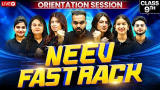 NEEV Fastrack 2025 Batch for Class 9th 💥 LIVE ORIENTATION SESSION 🔥 [upl. by Niwled493]