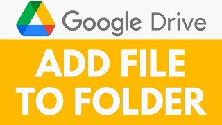 How To Add File To Folder in Google Drive Adding Files to Folders Made Easy  Google Drive Tutorial [upl. by Shelden]