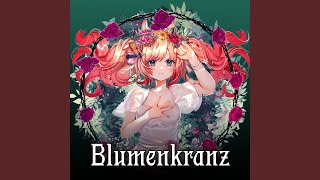 Blumenkranz [upl. by Llesirg]